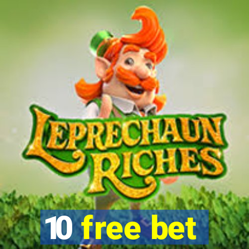 10 free bet